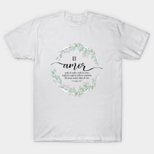 El amor Spanish bible verse 1 Corintios 13 T-Shirt